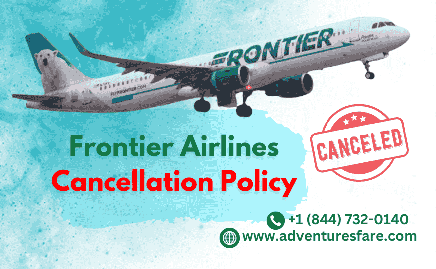 Frontier Airlines Cancellation Policy