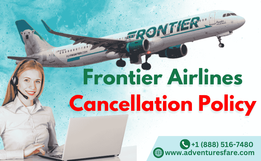 Frontier Airlines Cancellation Policy