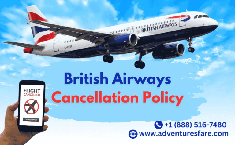 What is British Airways Cancellation Policy?